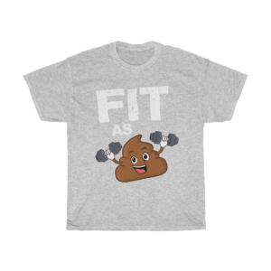 Fit as Shit – Unisex Heavy Cotton Tee